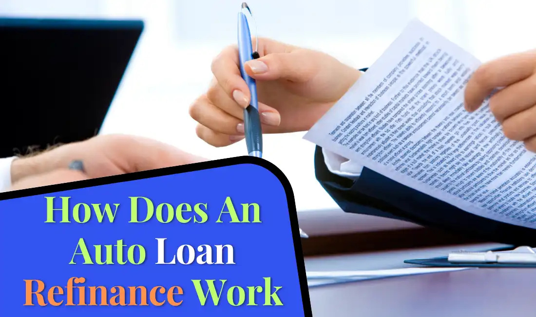 How Does An Auto Loan Refinance Work