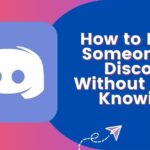 How to Block Someone on Discord Without Them Knowing