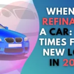 When to Refinance a Car: Best Times for a New Loan In