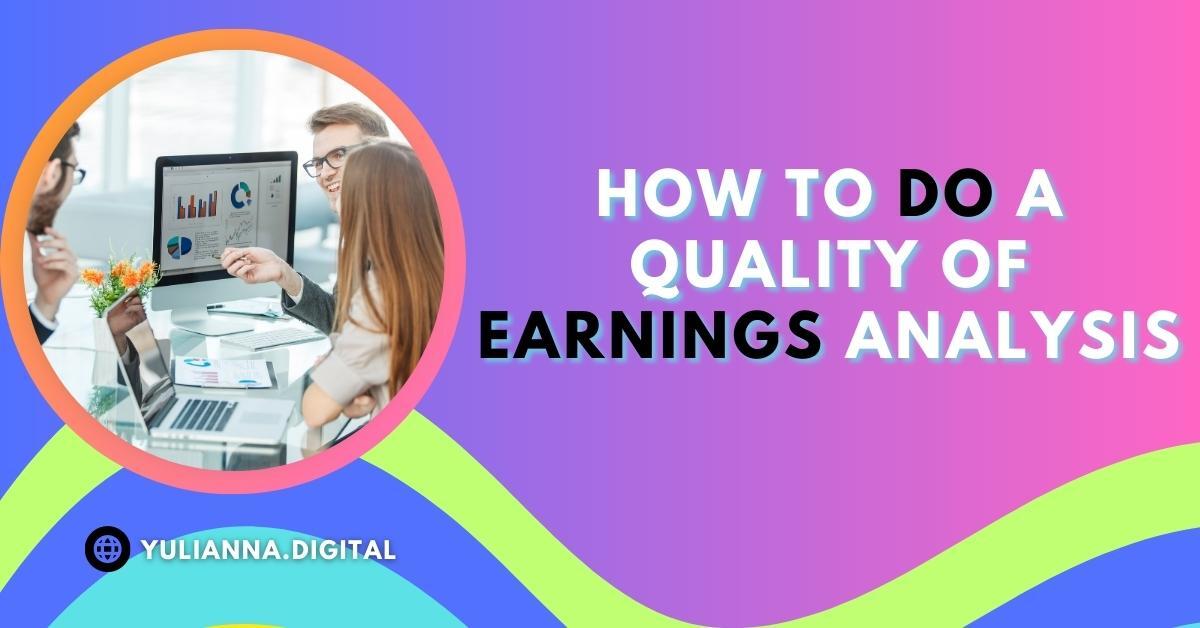 How to Do a Quality of Earnings Analysis