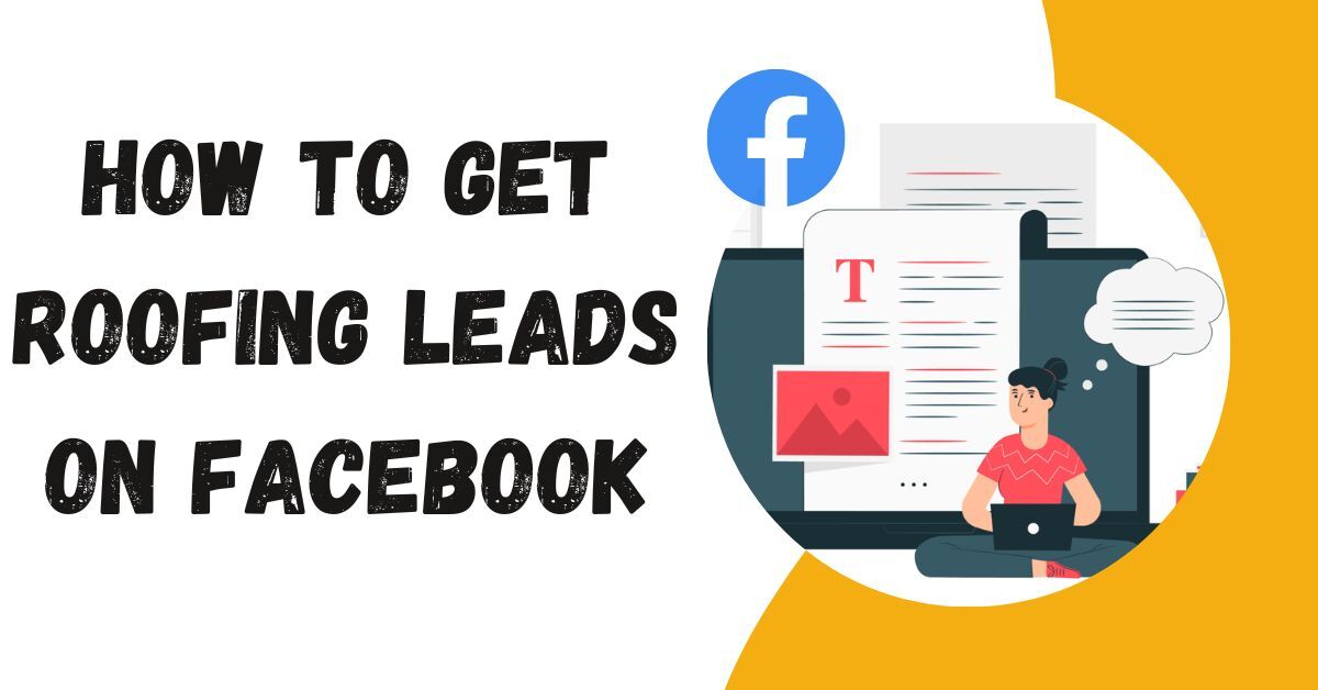 How to Get Roofing Leads on Facebook