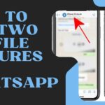 How to Put Two Profile Pictures on WhatsApp